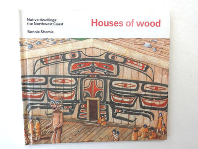 Houses of wood (Native Dwellings)