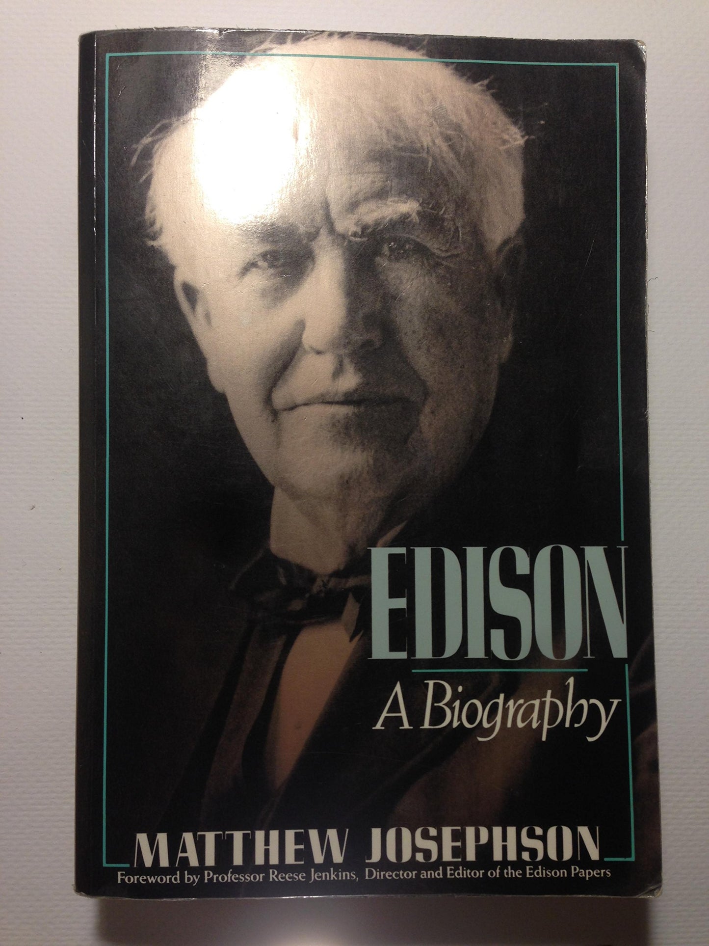 Edison: A Biography by Josephson, Matthew