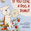 If You Give a Dog a Donut