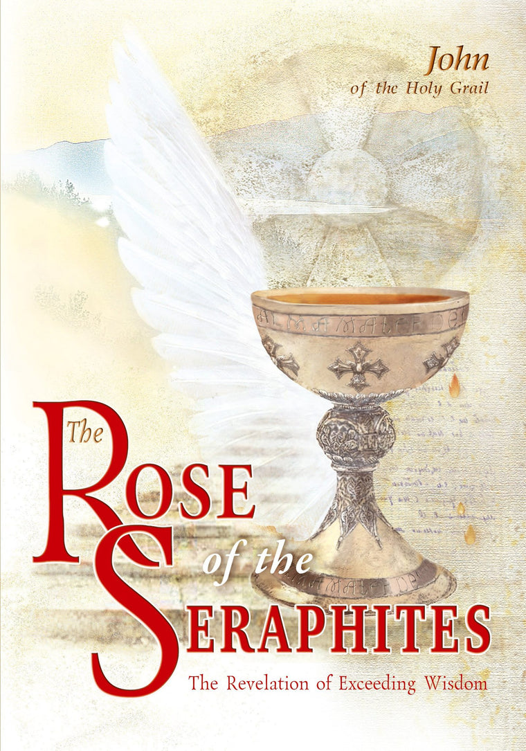 The Rose of the Seraphites: The Revelation of Exceeding Wisdom
