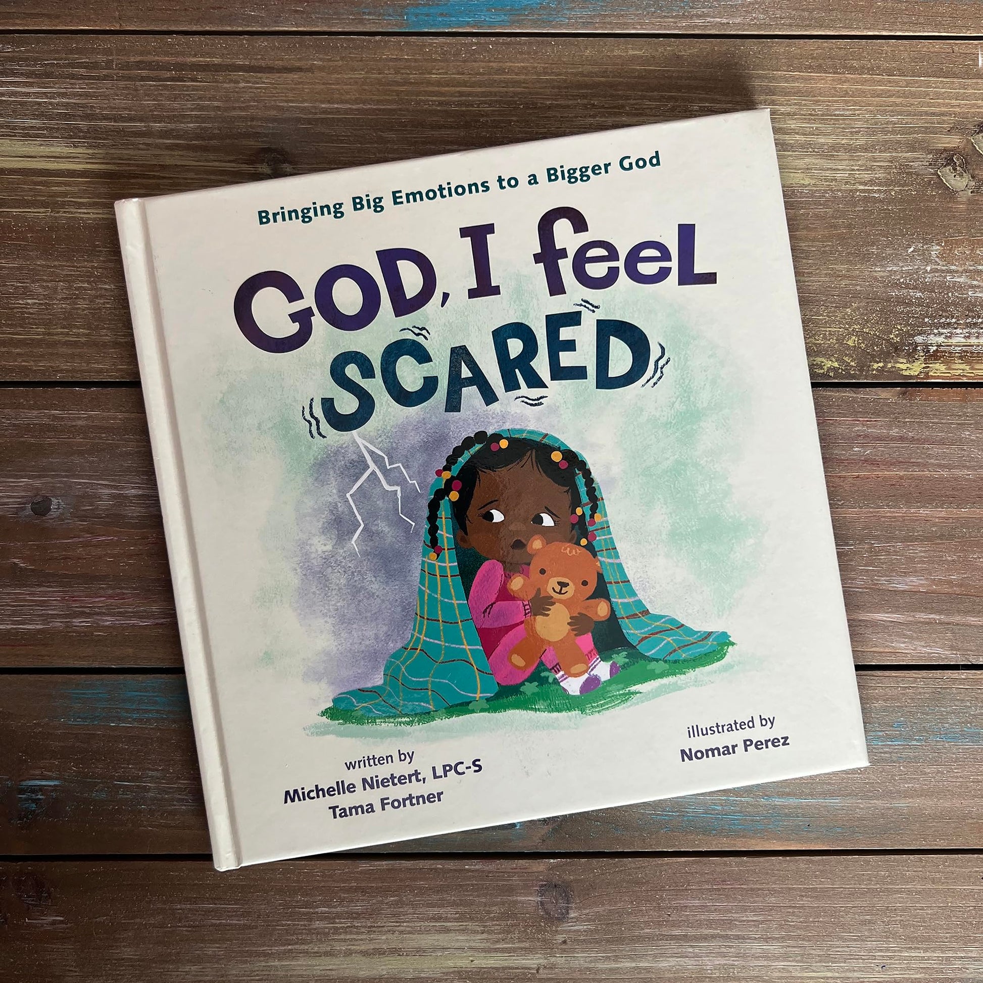 God, I Feel Scared: Bringing Big Emotions to a Bigger God