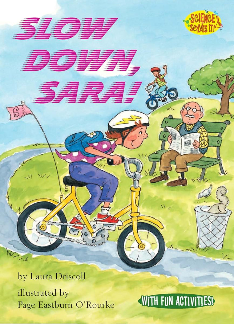 Slow Down, Sara! (Science Solves It!)