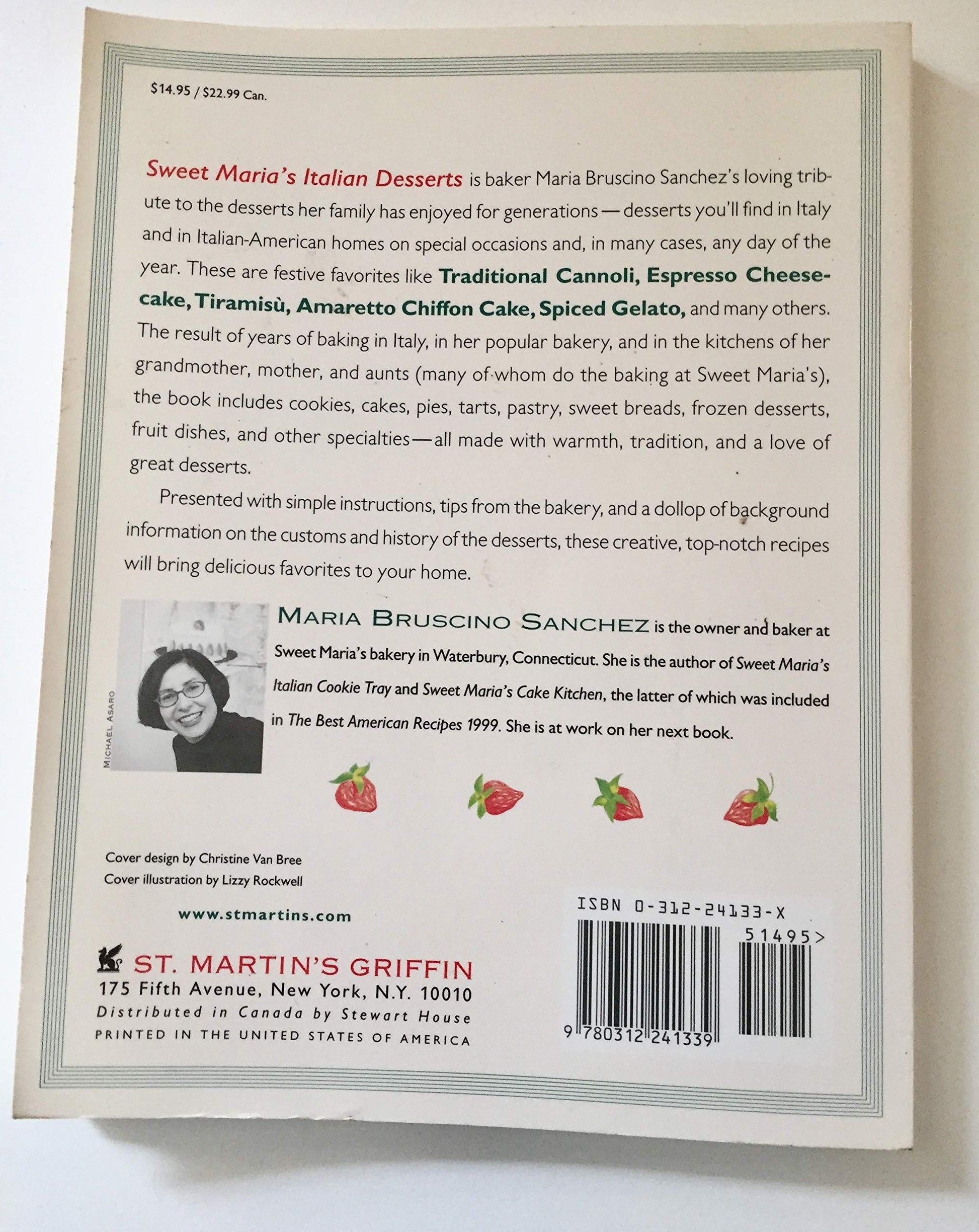 Sweet Maria's Italian Desserts: Classic and Casual Recipes for Cookies, Cakes, Pastry, and Other Favorites