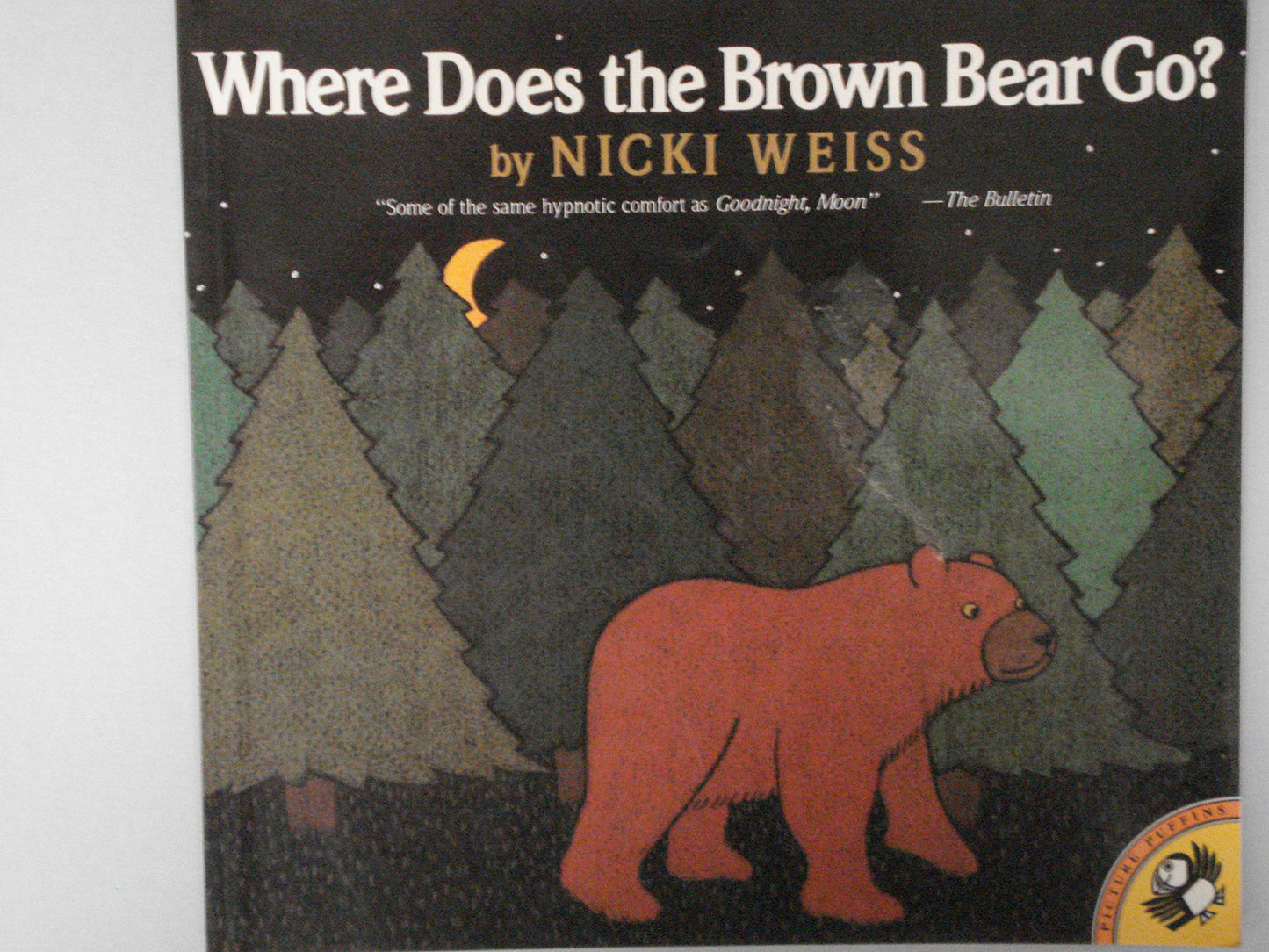 Where Does the Brown Bear Go? by Weiss, Nicki