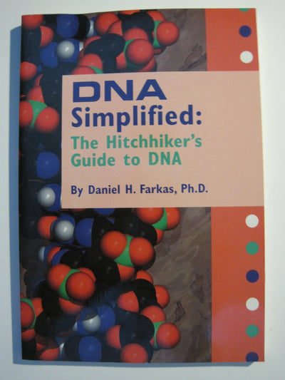 DNA Simplified: The Hitchhikers Guide