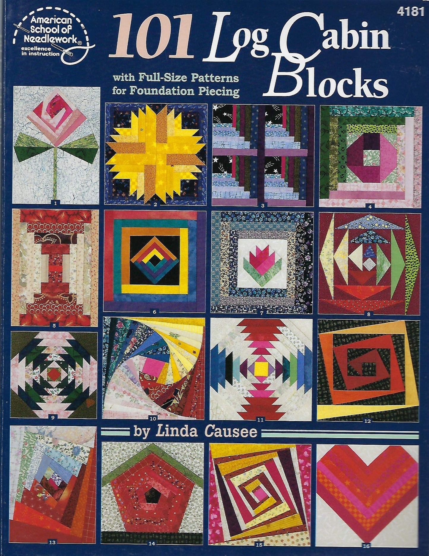 101 Log Cabin Blocks with Full-size Patterns for Foundation