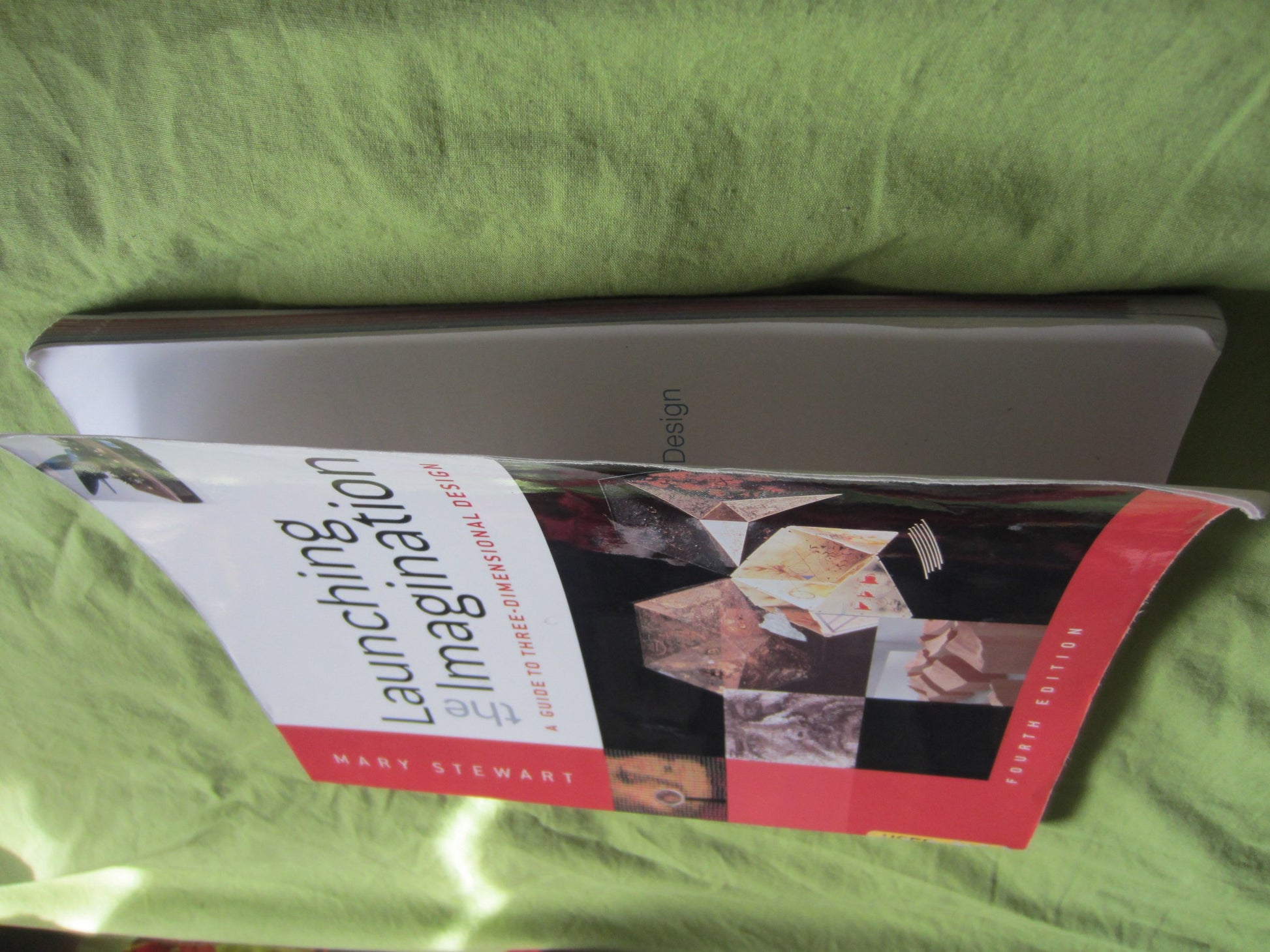 Launching the Imagination: A Guide to Three-Dimensional Design