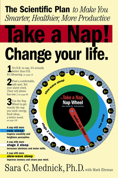 Take a Nap! Change Your Life. by Ehrman, Mark