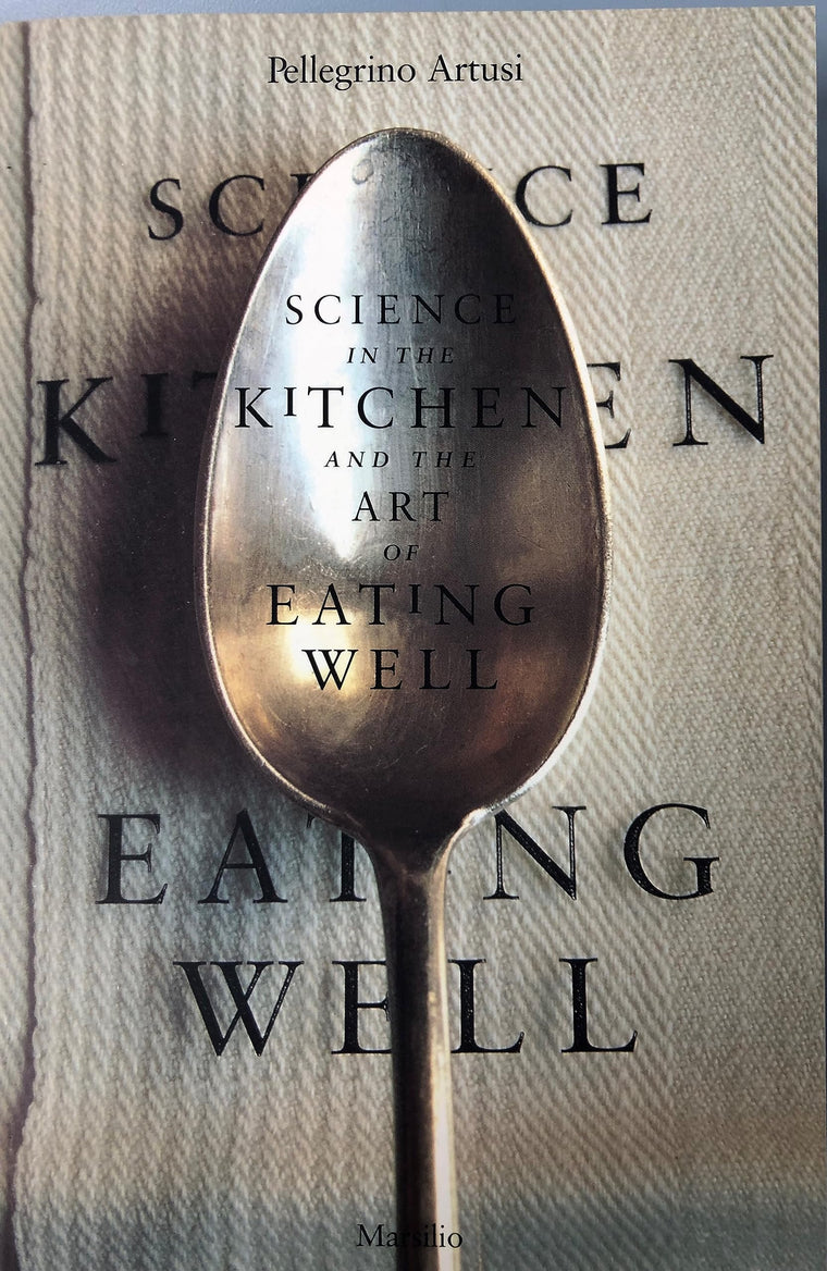 Science in the Kitchen and the Art of Eating Well