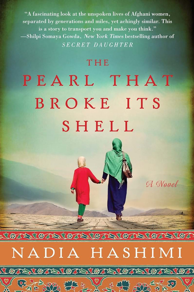 The Pearl That Broke Its Shell: A Novel by Hashimi, Nadia