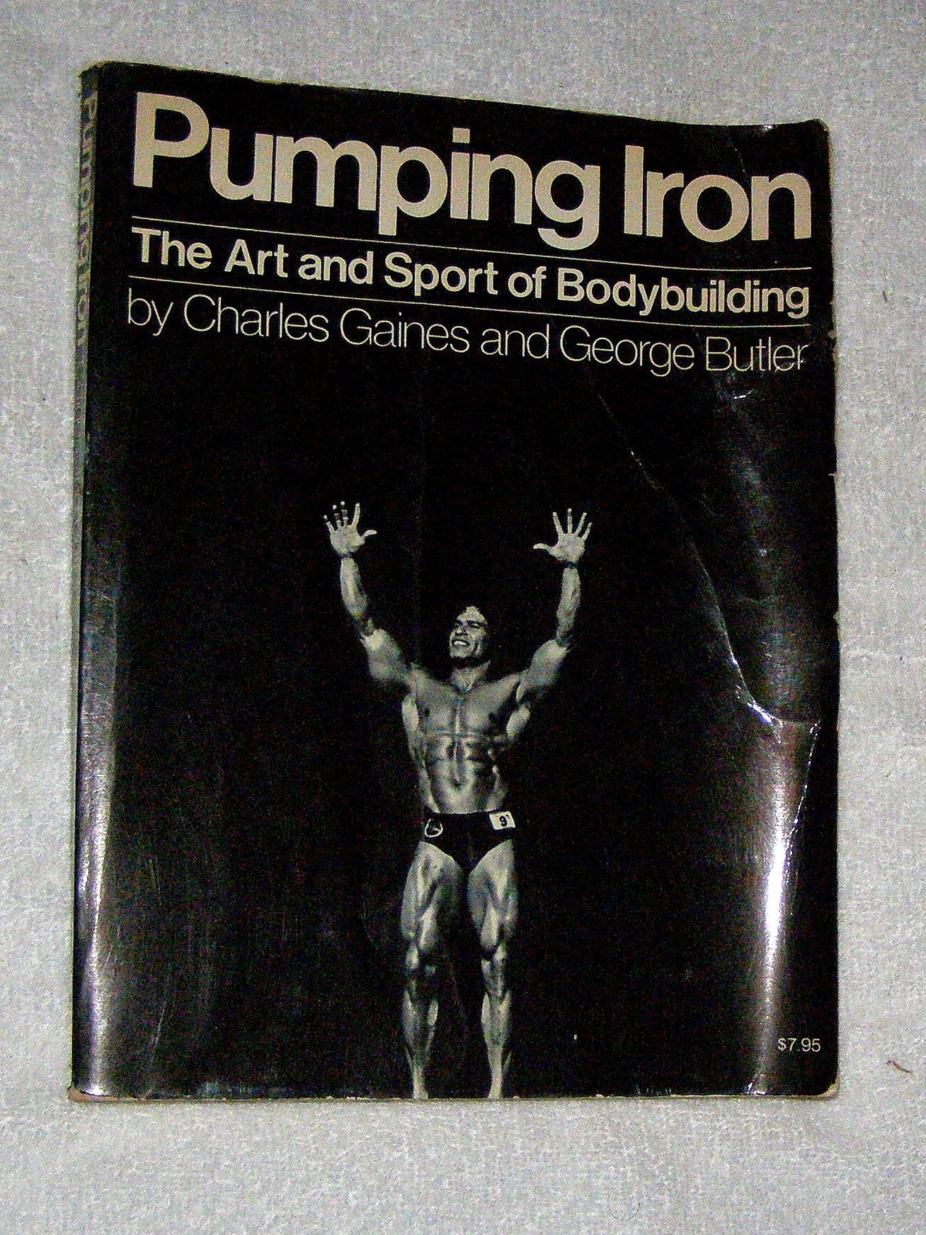 Pumping Iron: The Art and Sport of Bodybuilding by Charles G