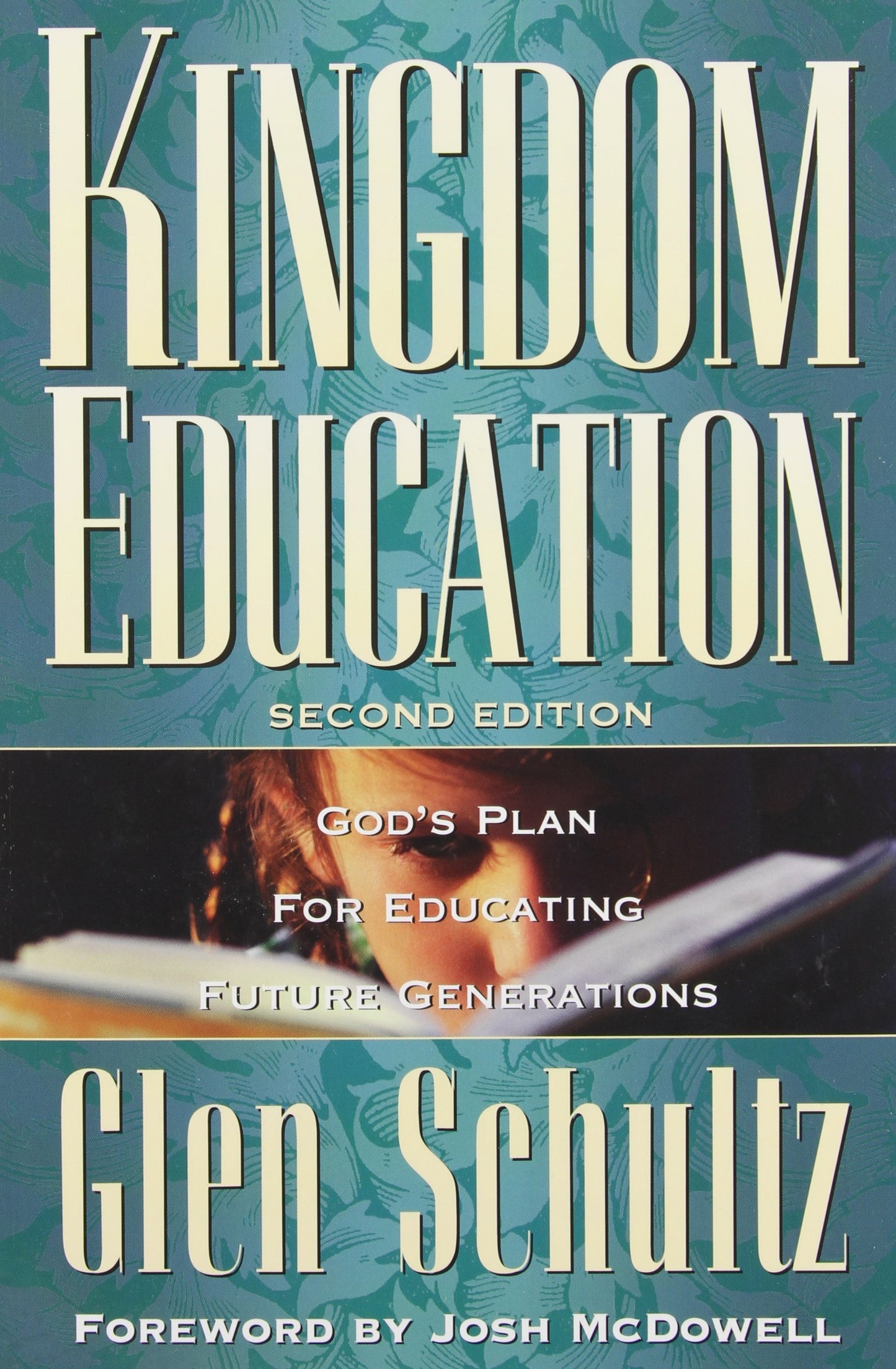 Kingdom Education God's Plan for Educating Future Generations