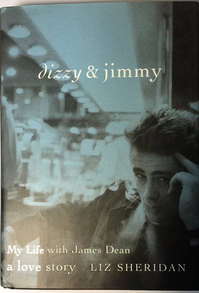 Dizzy & Jimmy: My Life with James Dean: A Love Story