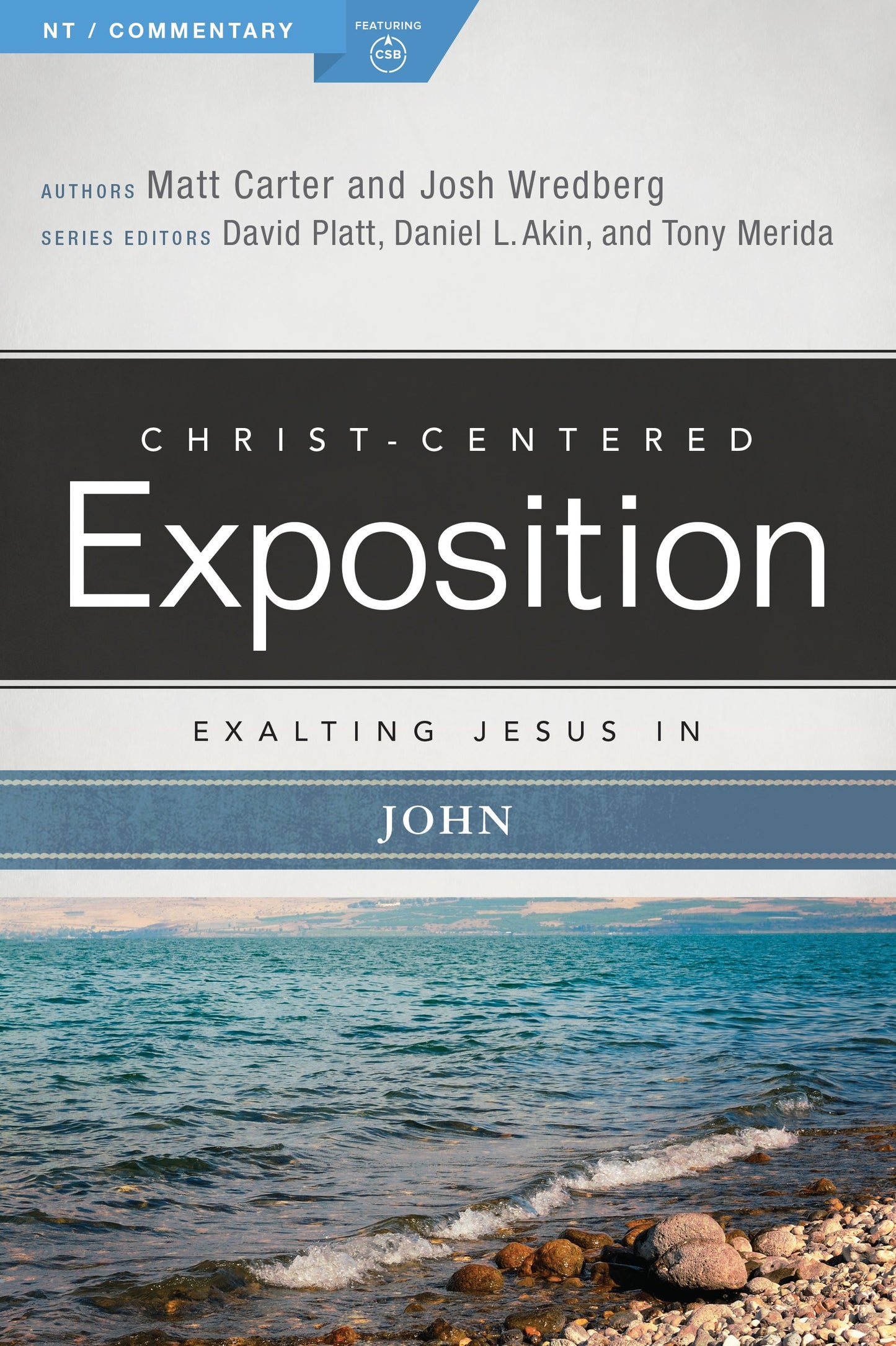 Exalting Jesus in John (Christ-Centered Exposition Commentary)