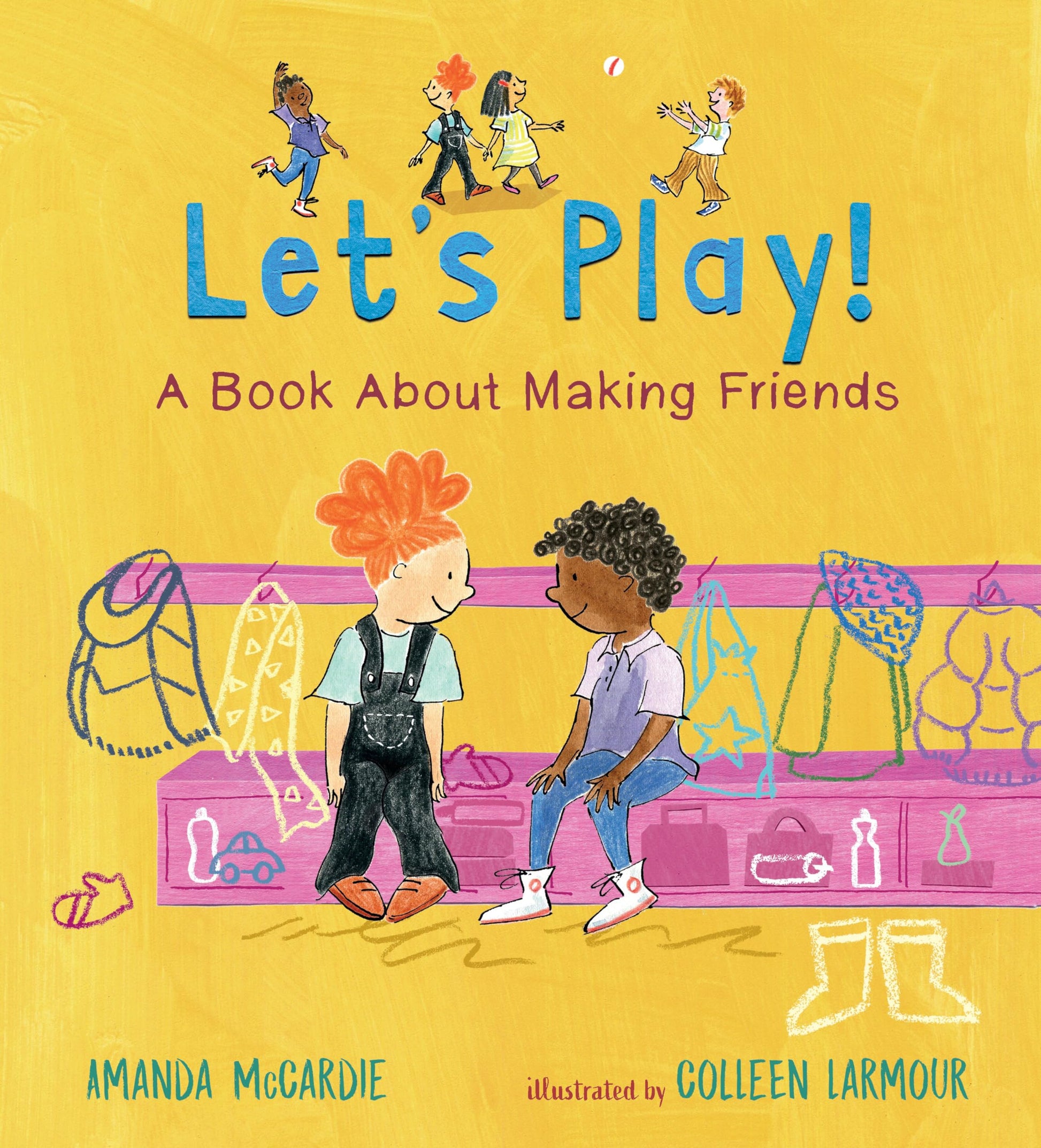 Lets Play! A Book About Making Friends