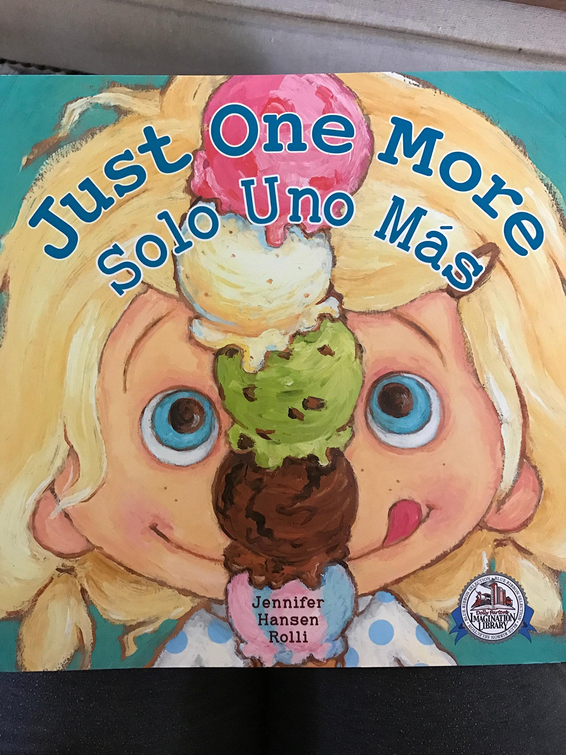 Just One More / Solo Uno Más - Bilingual edition