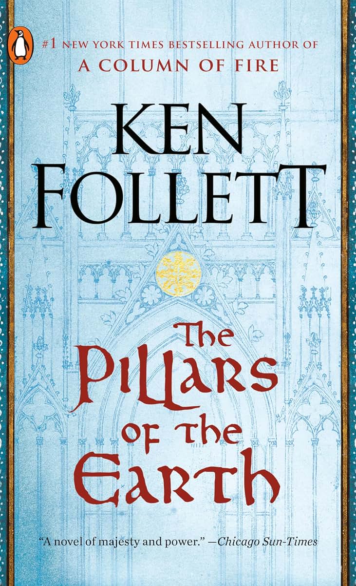 The Pillars of the Earth (Kingsbridge) by Follett, Ken