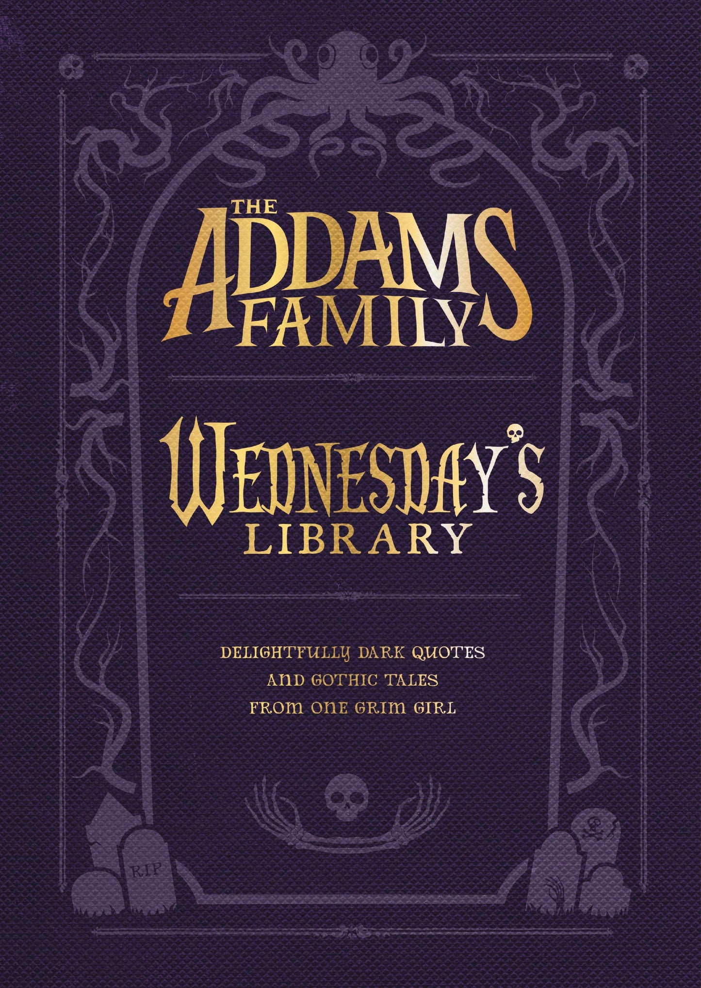 The Addams Family: Wednesdays Library by Calliope Glass