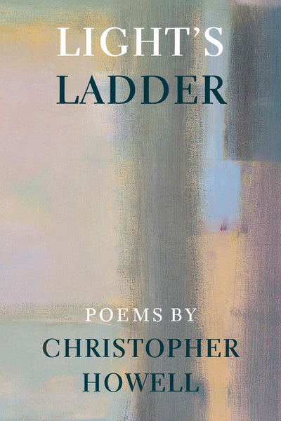 Light's Ladder (Pacific Northwest Poetry Series)