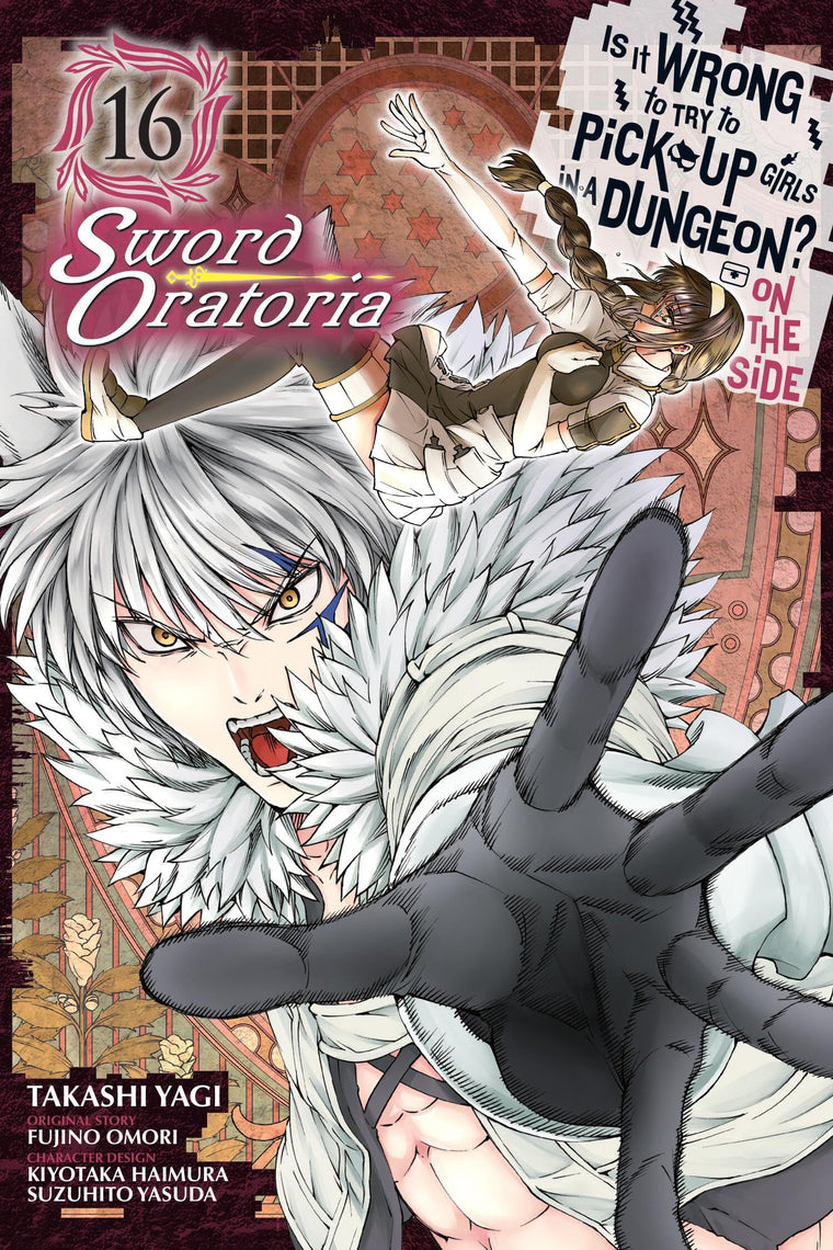Is It Wrong to Try to Pick Up Girls in a Dungeon? On the Side: Sword Oratoria, Vol. 16 (manga) (Is It Wrong to Try to Pick Up Girls in a Dungeon? Memoria Freese, 16)