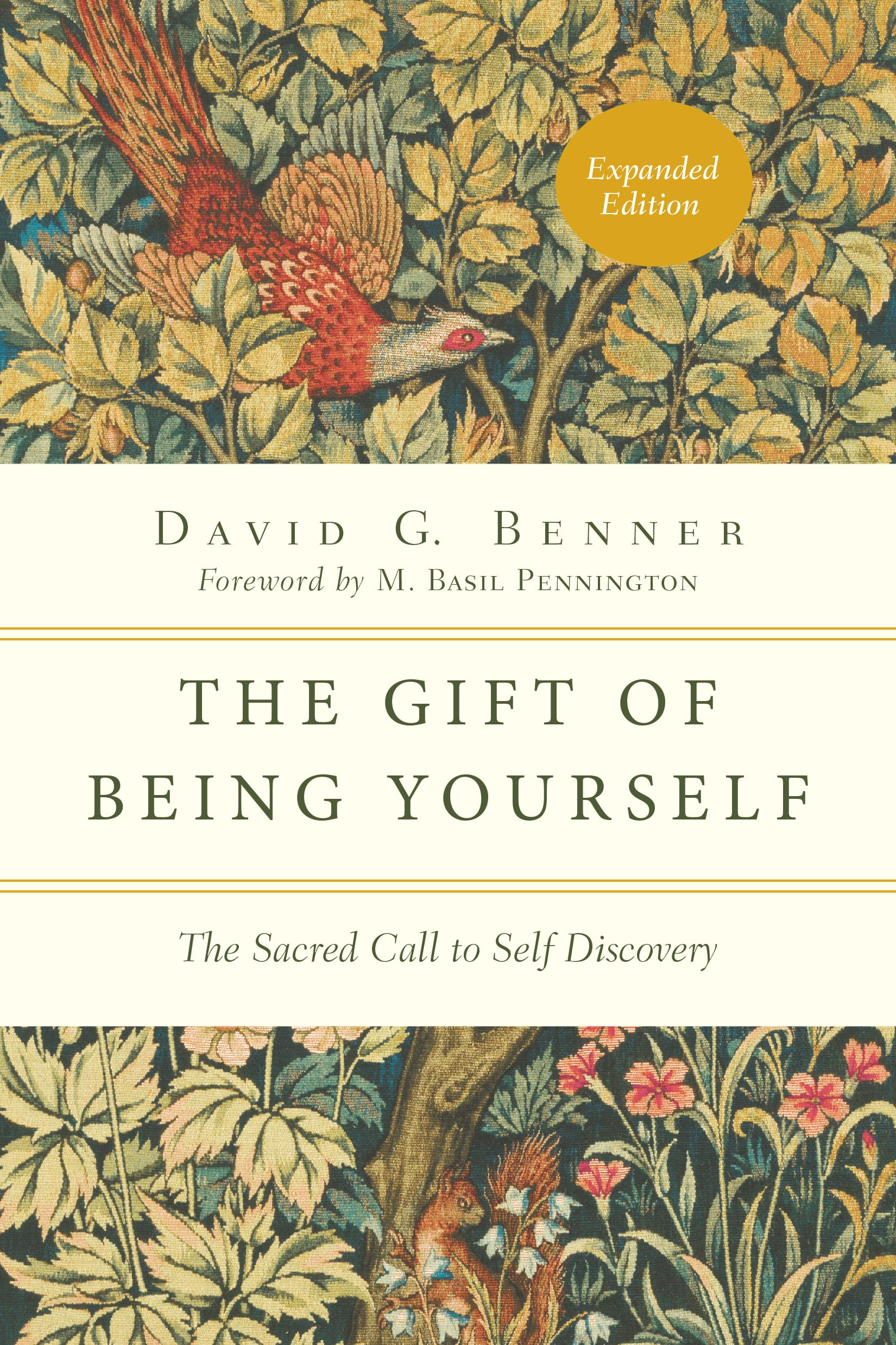 The Gift of Being Yourself: The Sacred Call to Self-Discovery (The Spiritual Journey)
