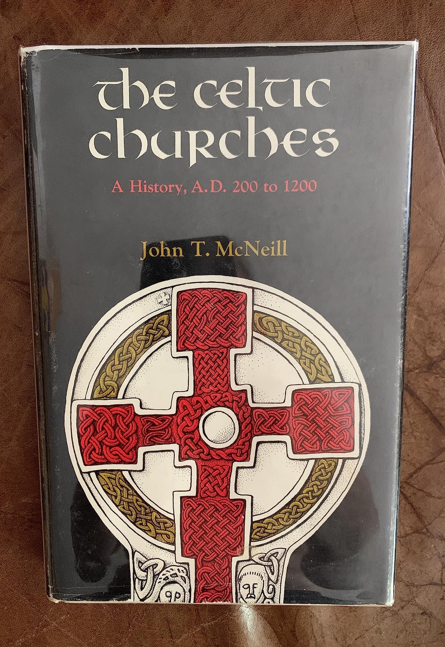 The Celtic Churches; A History A.D. 200 to 1200 by McNeill,