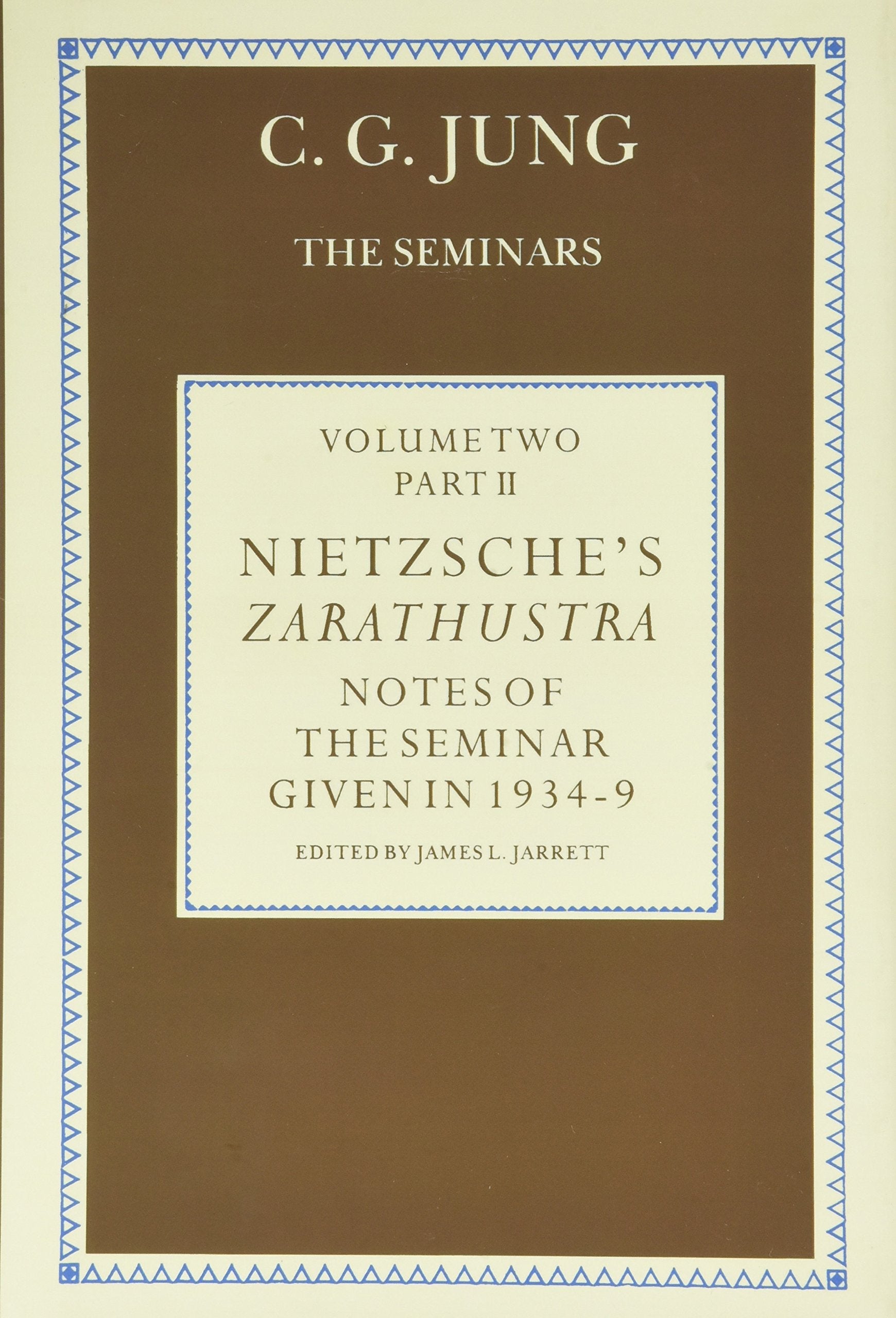 Nietzsche's Zarathustra: Notes of the Seminar given in 1934-1939 by C.G. Jung