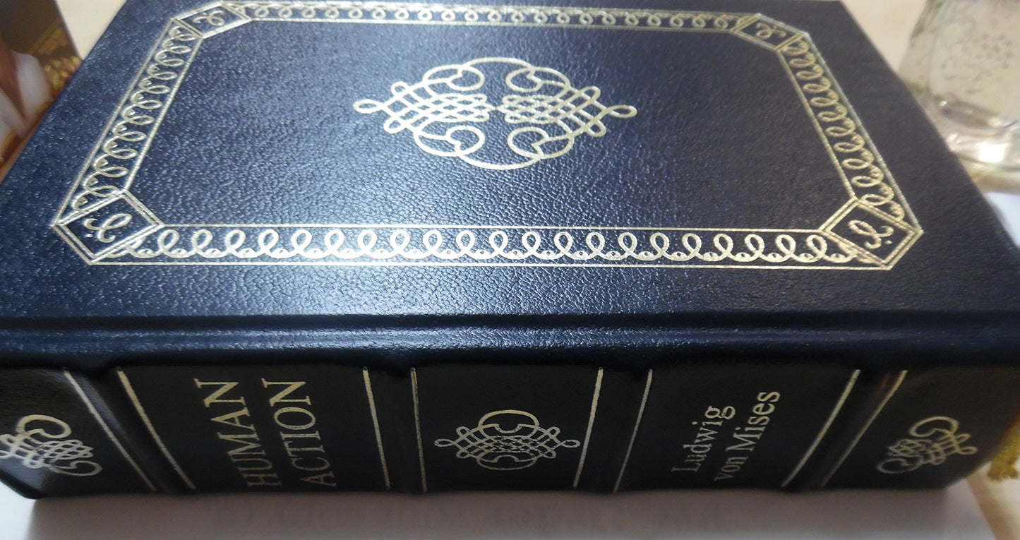 Human Action: A Treatise on Economics
