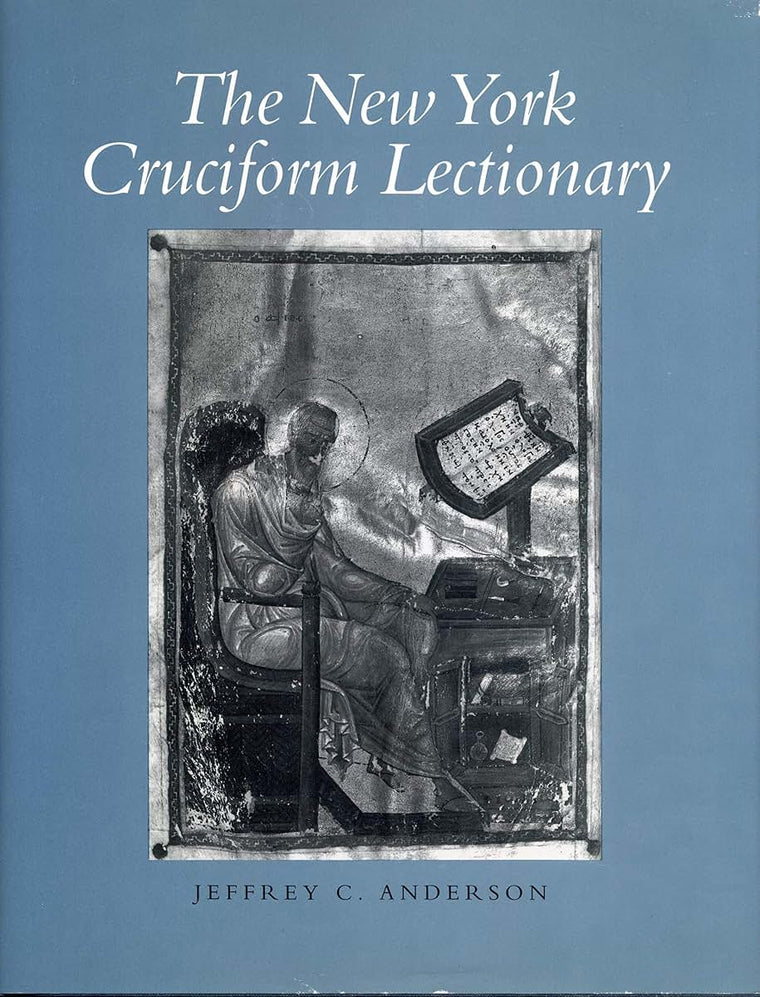The New York Cruciform Lectionary (College Art Association Monograph)
