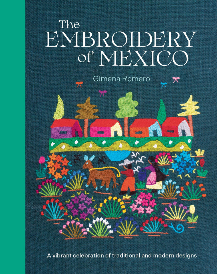 The Embroidery of Mexico: A vibrant celebration of traditional and modern designs