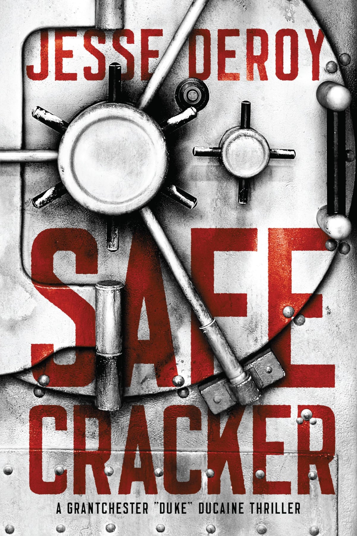Safecracker (A Grantchester "Duke" Ducaine Thriller)