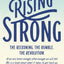 Rising Strong: The Reckoning. The Rumble. The Revolution.