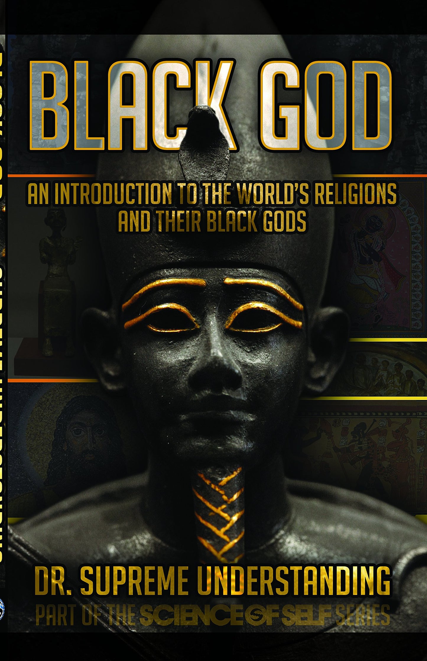 Black God: An Introduction to the World's Religions and Thei