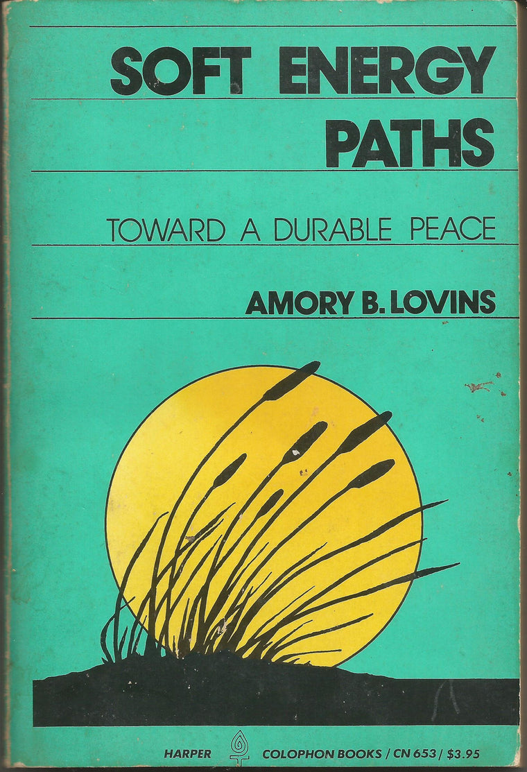 Soft Energy Paths: Towards a Durable Peace