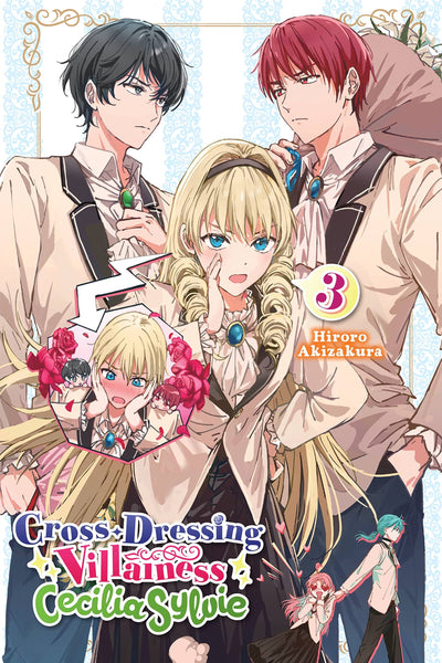 Cross-Dressing Villainess Cecilia Sylvie, Vol. 3 (light novel) (Cross-Dressing Villainess Cecilia Sylvie (light novel), 3)