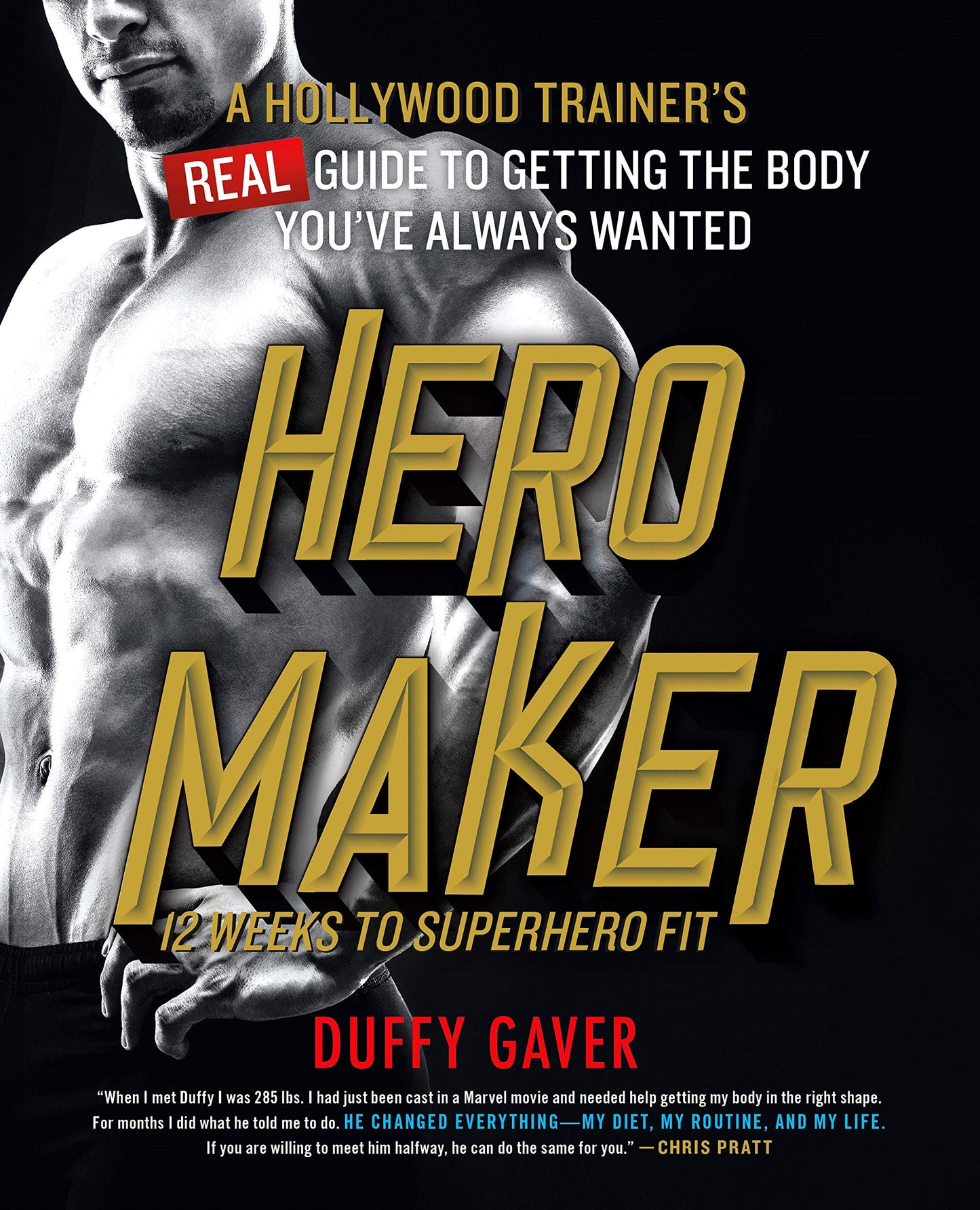 Hero Maker: 12 Weeks to Superhero Fit – A Hollywood Trainer's