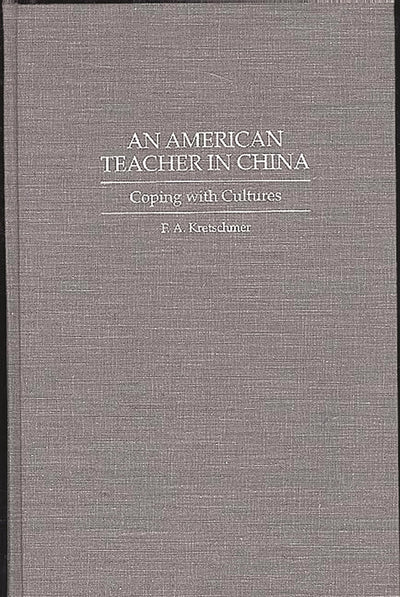 An American Teacher in China: Coping with Cultures
