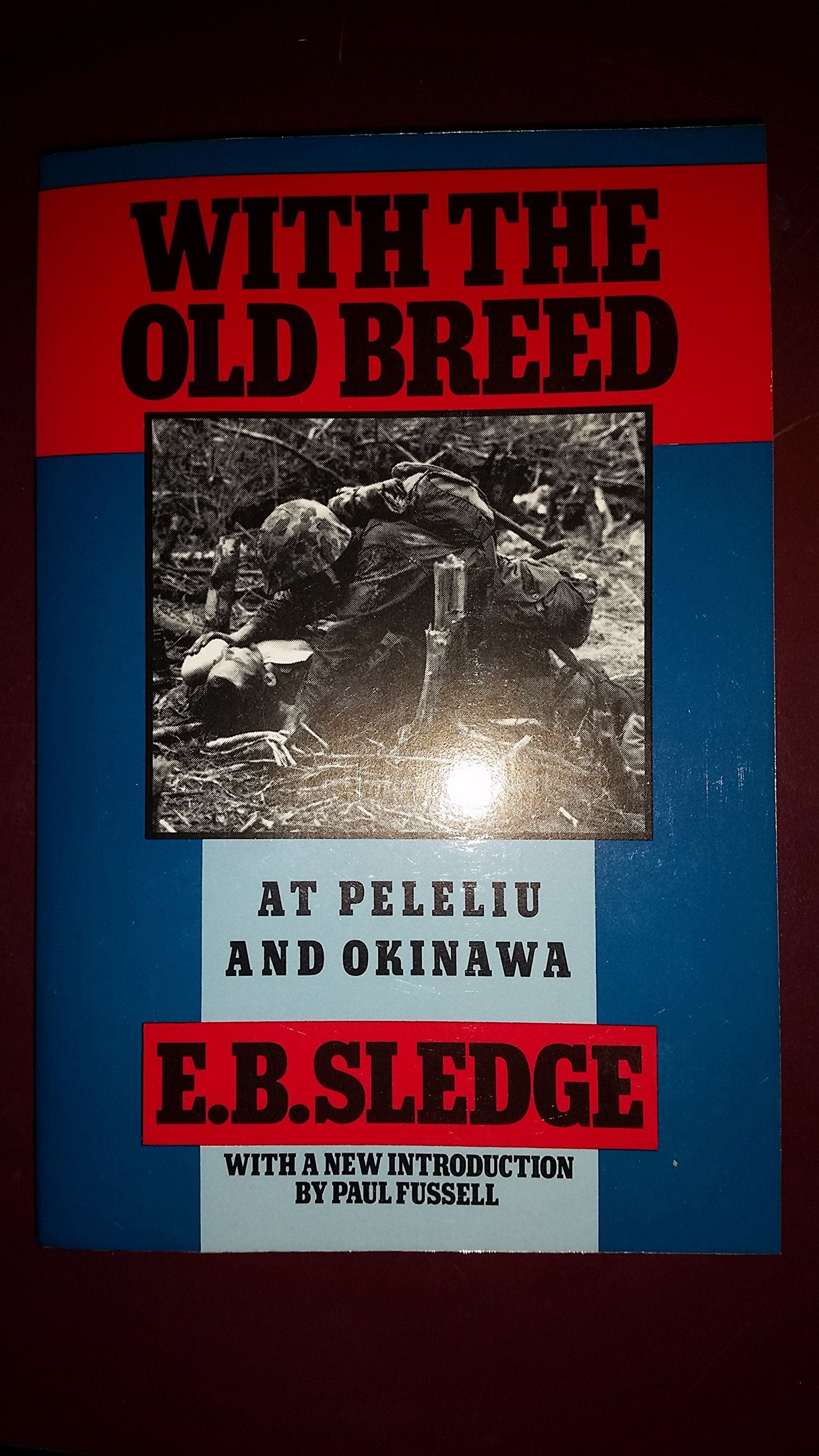 With the Old Breed: At Peleliu and Okinawa by Sledge, E. B.