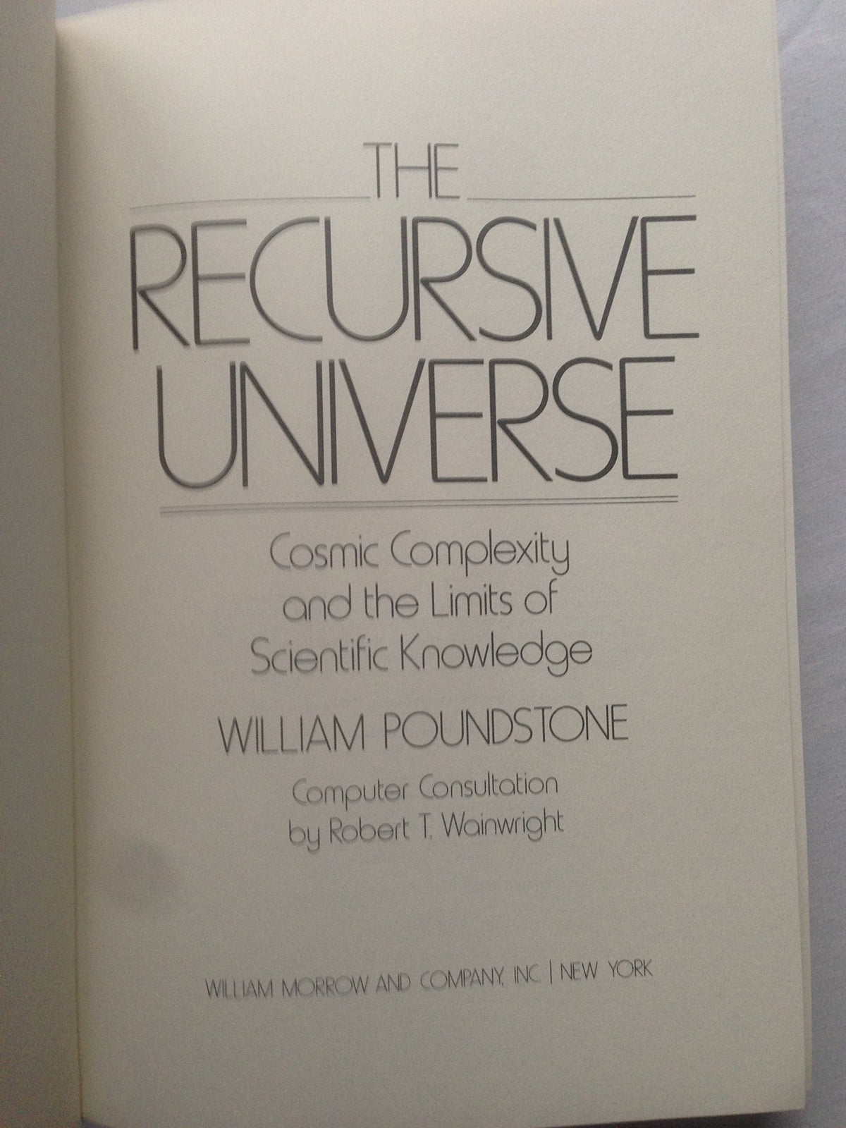 The Recursive Universe: Cosmic Complexity and the Limits of Scientific Knowledge
