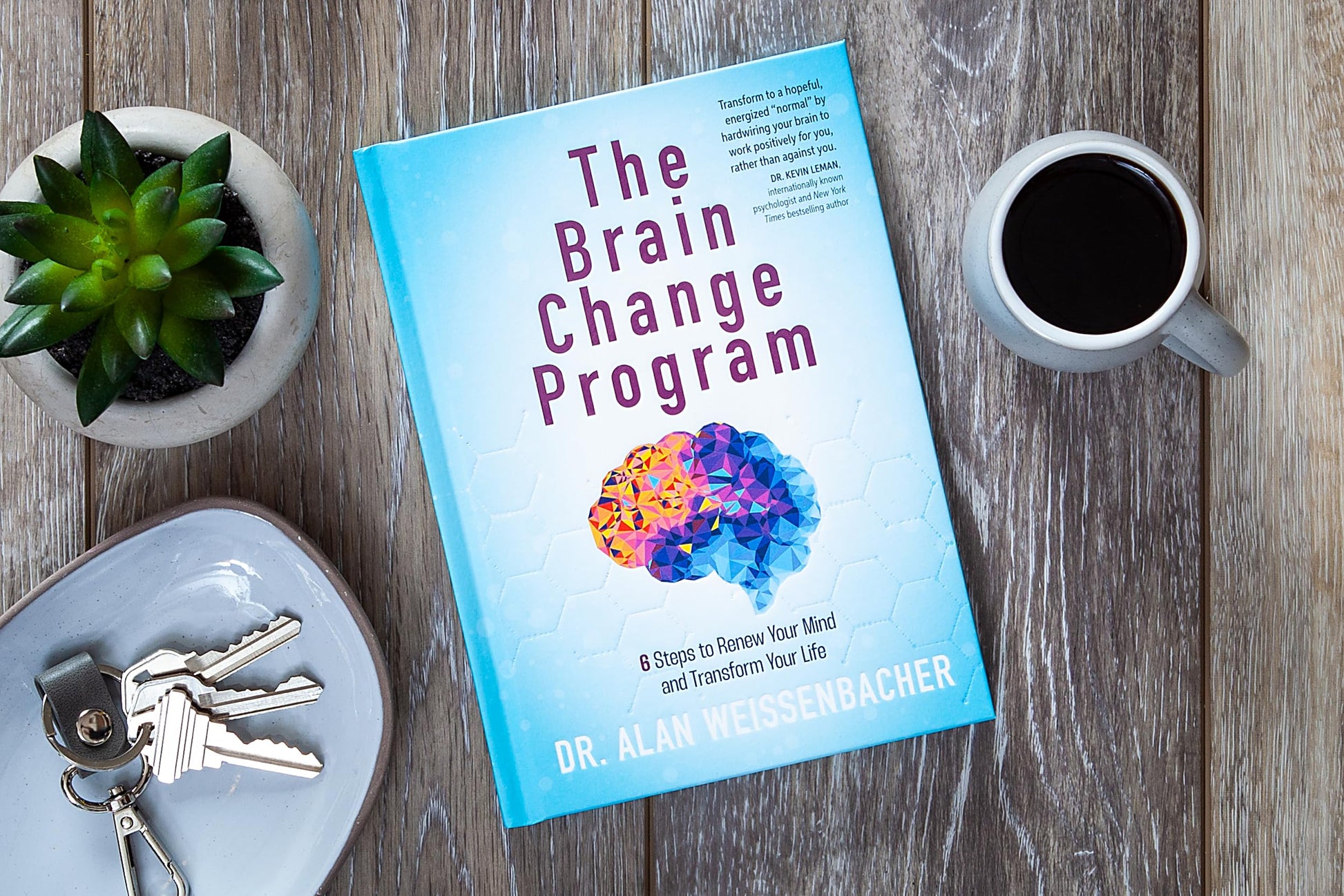 The Brain Change Program: 6 Steps to Renew Your Mind and Transform Your Life - A Practical Guide to Emotional and Spiritual Healing