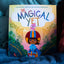 The Magical Yet