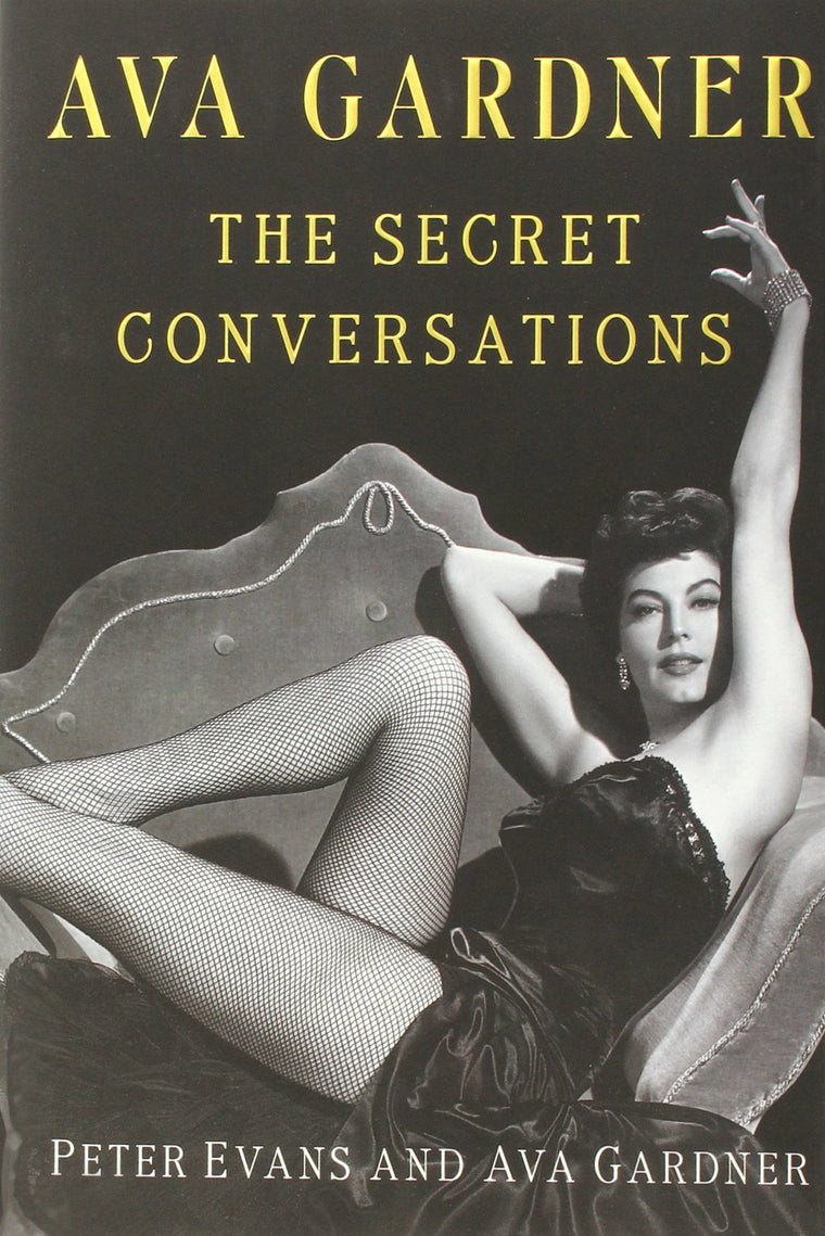 Ava Gardner: The Secret Conversations