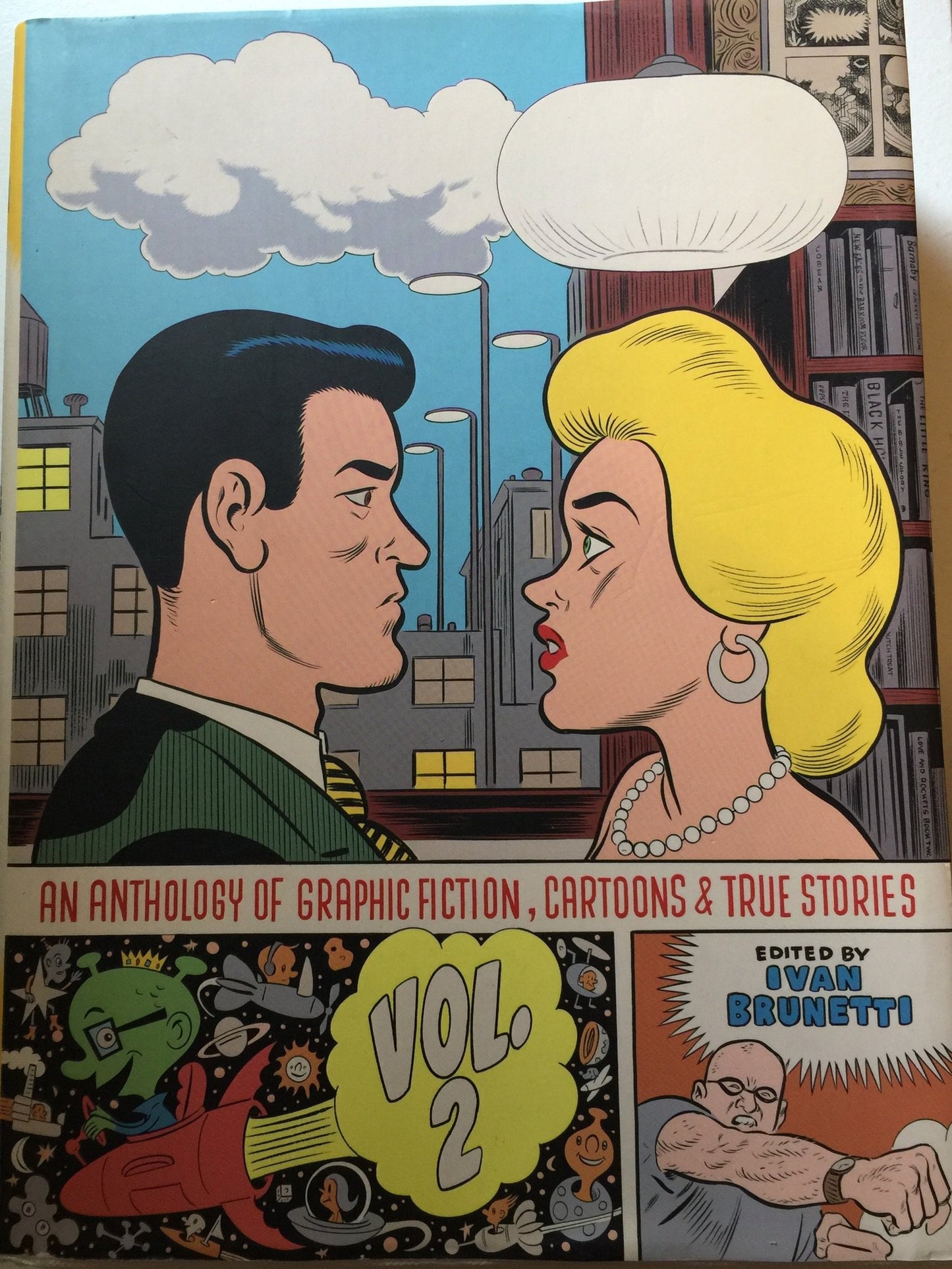 An Anthology of Graphic Fiction, Cartoons, and True Stories: