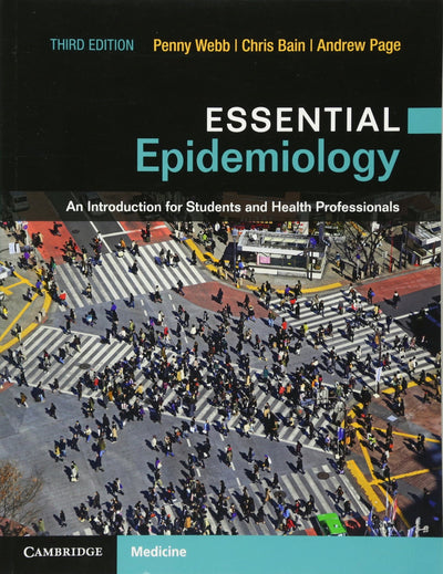 Essential Epidemiology: An Introduction for Students and Health Professionals