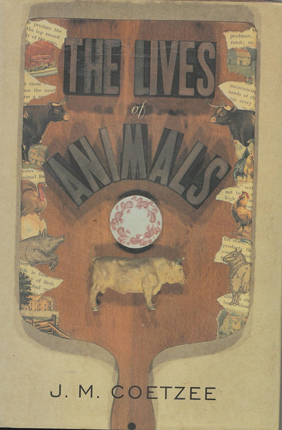 The Lives of Animals by Coetzee, J. M.