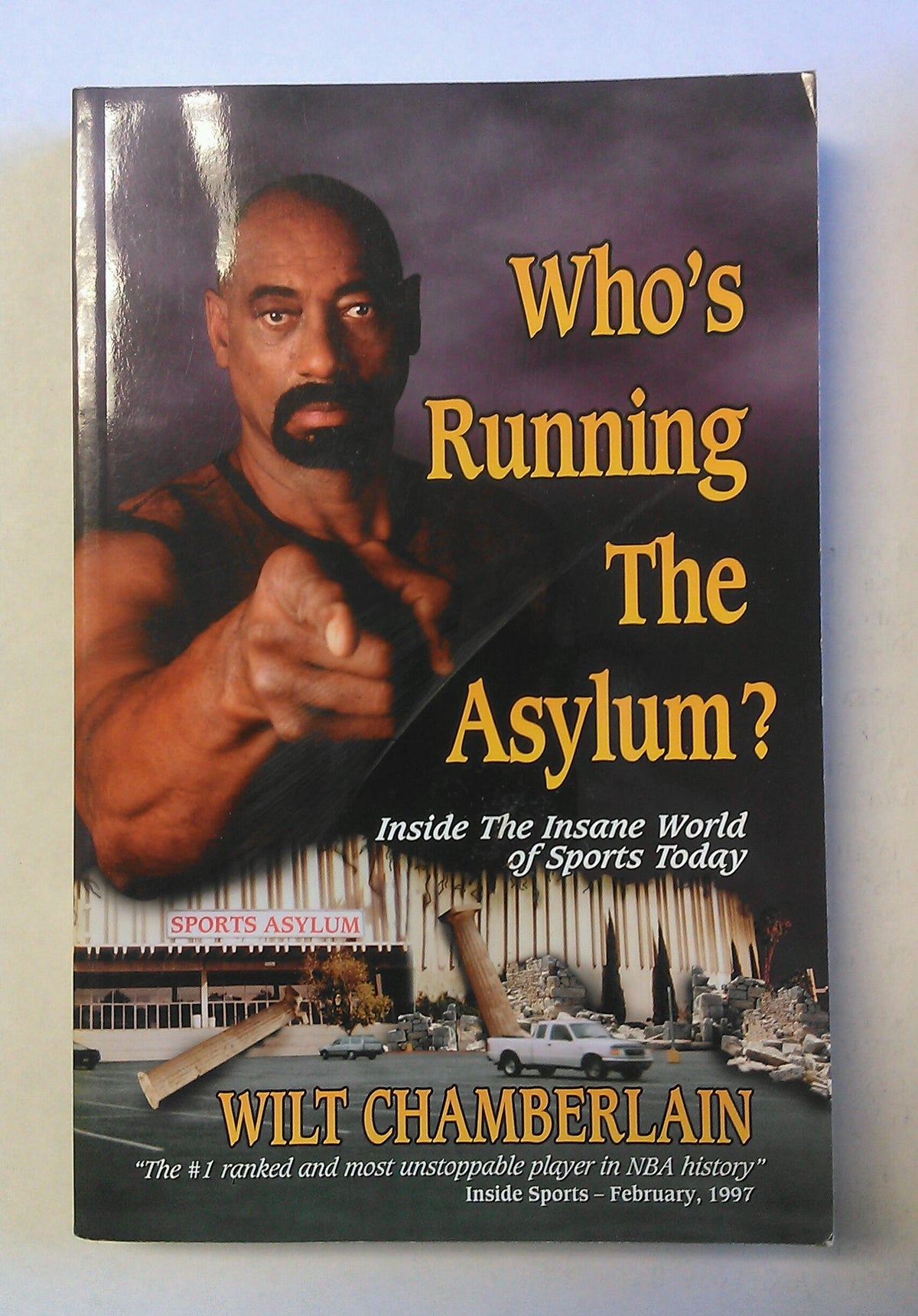 Who's Running the Asylum? Inside the Insane World of Sports Today