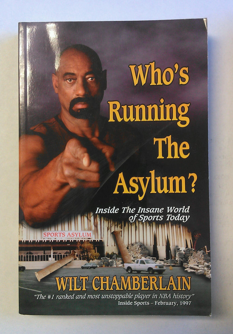 Who's Running the Asylum? Inside the Insane World of Sports Today