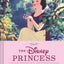 The Disney Princess: A Celebration of Art and Creativity (Disney x Chronicle Books)