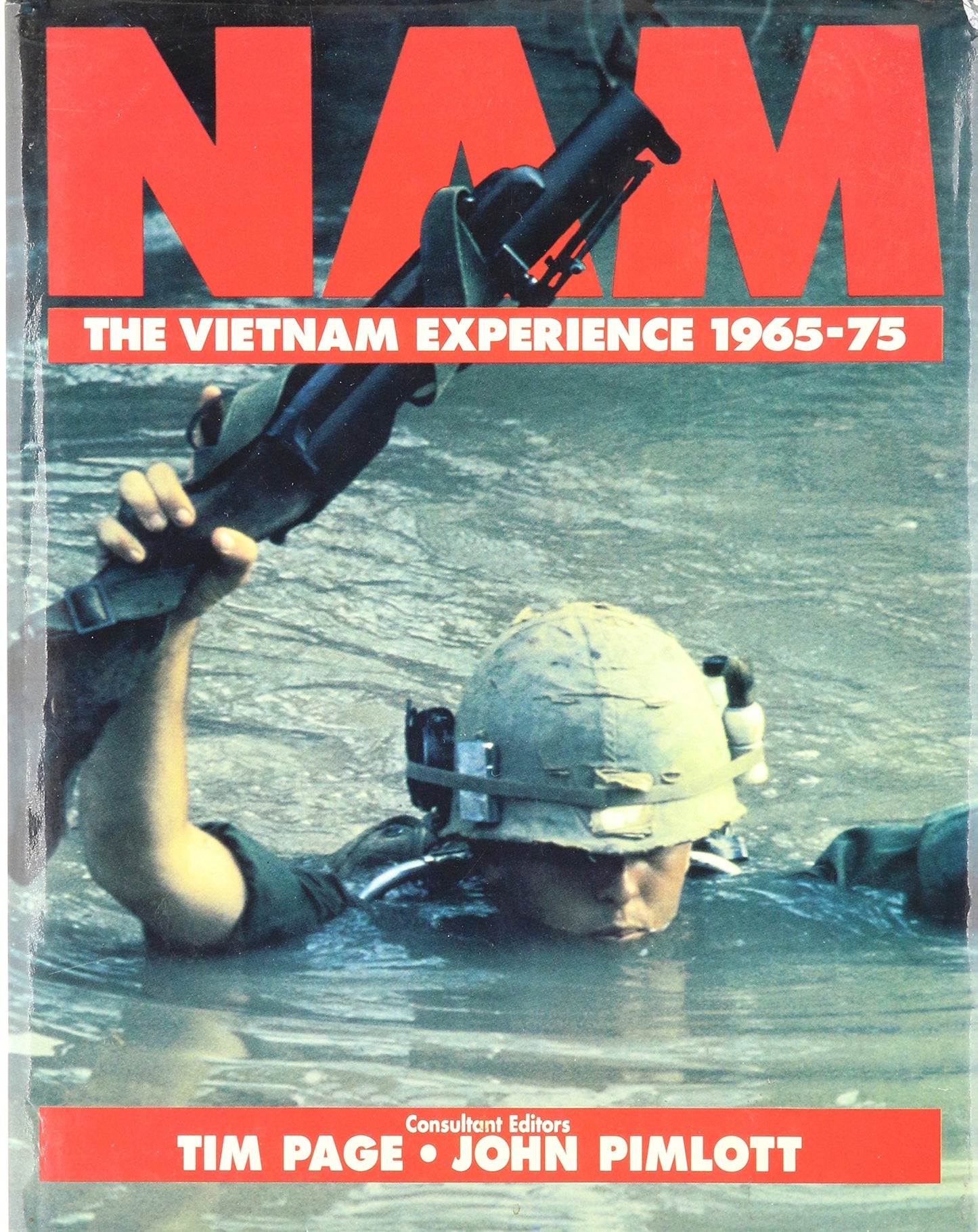 NAM: The Vietnam Experience 1965-75 by Tim Page & John Pimlo