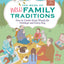 The Book of New Family Traditions (Revised and Updated): How to Create Great Rituals for Holidays and Every Day